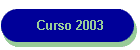 Curso 2003