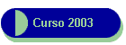 Curso 2003