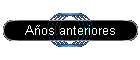 A�os anteriores