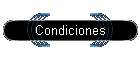 Condiciones
