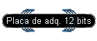 Placa de adq. 12 bits