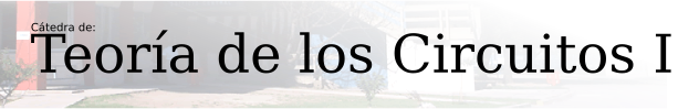 Ctedra de Teora de Circuitos I
