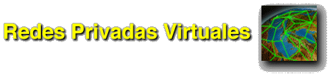 VPN - Redes Privadas Virtuales -